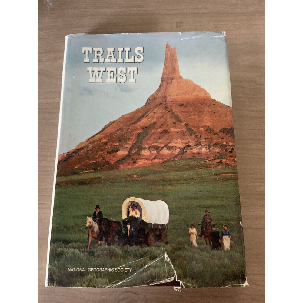 Trails West Vintage 1979 By National Geographic Society Hardcover Book Wild West